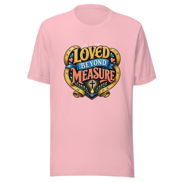 Loved Beyond Measure Graphic Tee mockup 19