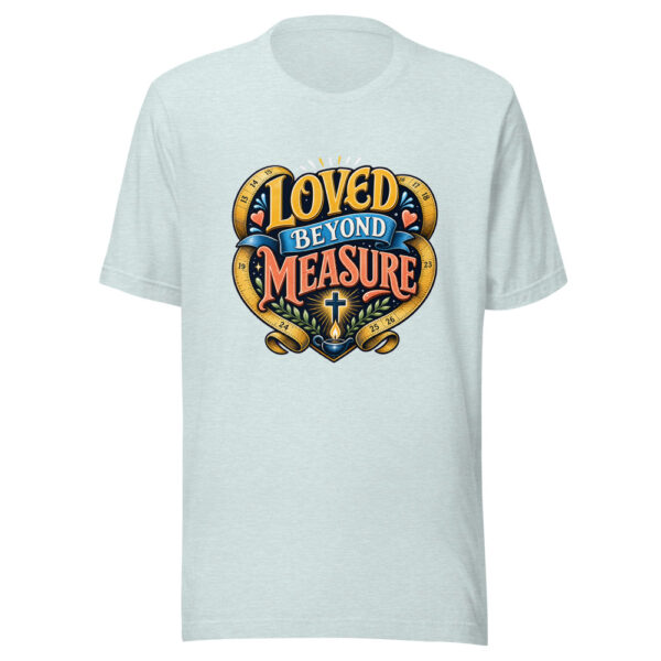Loved Beyond Measure Graphic Tee mockup 22