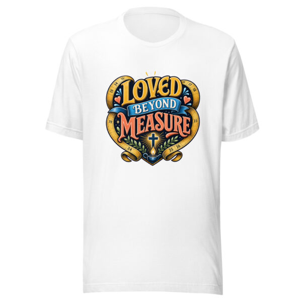 Loved Beyond Measure Graphic Tee mockup 8