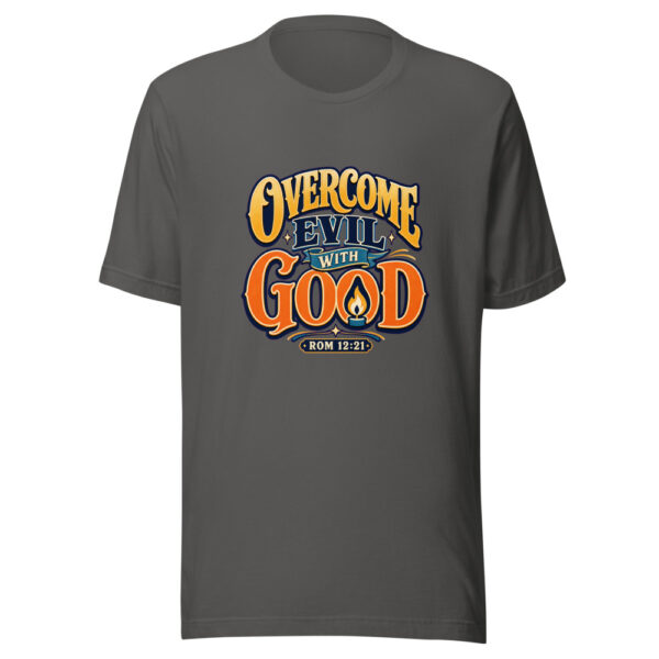 Rom 12:21 Overcome Evil With Good Graphic Tee mockup 10