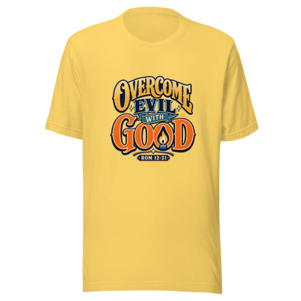 Rom 12:21 Overcome Evil With Good Graphic Tee mockup 20