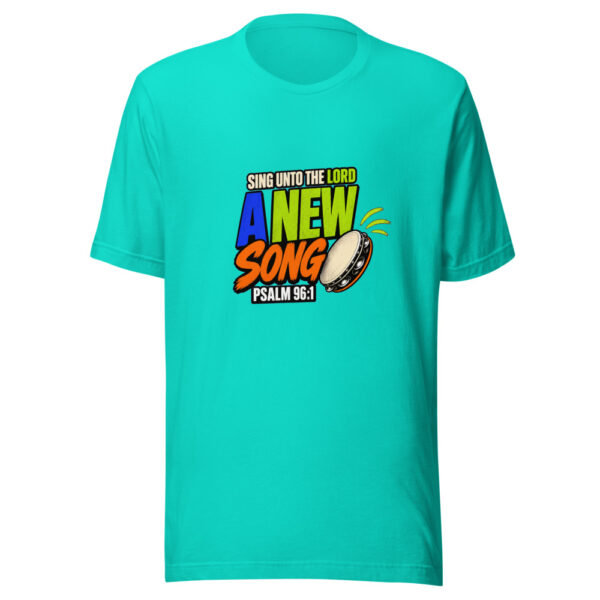Sing Unto The Lord A New Song Psalm 96:1 New-song-psalm-96 Graphic Tee front view