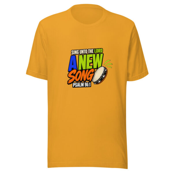 Sing Unto The Lord A New Song Psalm 96:1 New-song-psalm-96 Graphic Tee mockup 3