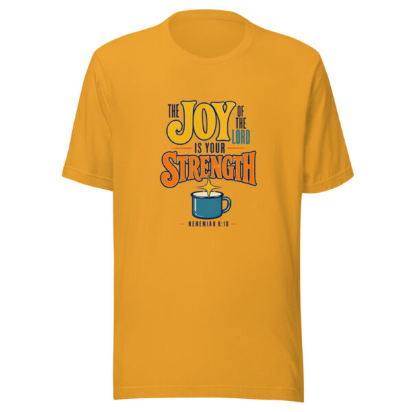 The Joy Of The Lord Is Your Strength — Nehemiah 8:10 Scripture-joy-strength Graphic Tee mockup 3