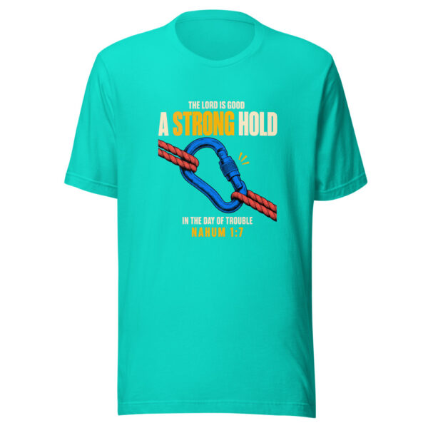 The Lord Is Good A Strong Hold In The Day Of Trouble Nahum 1:7 Strong-hold-carabiner Graphic Tee mockup 3