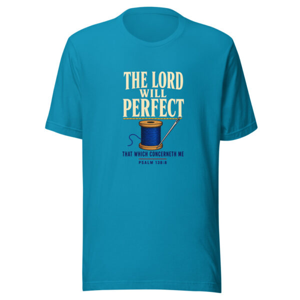 The LORD Will Perfect That Which Concerneth Me — Psalm 138:8 Psalm-138-8-perfect-work Graphic Tee mockup 2