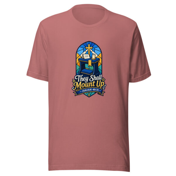 They Shall Mount Up - Isaiah 40:31 Graphic Tee mockup 21
