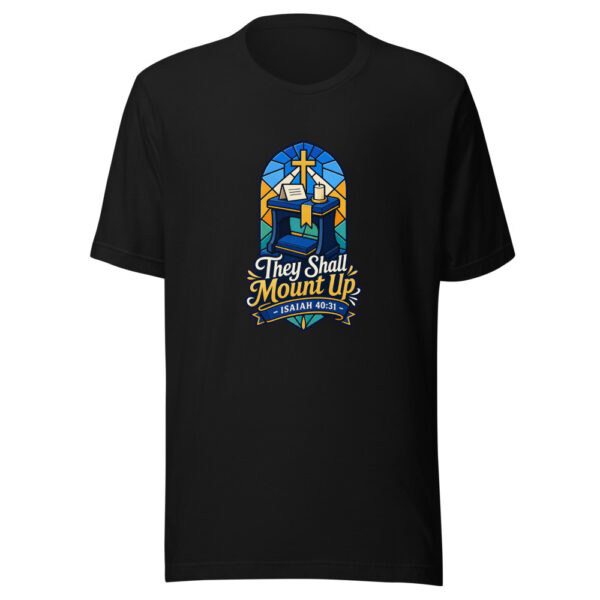 They Shall Mount Up - Isaiah 40:31 Graphic Tee mockup 7