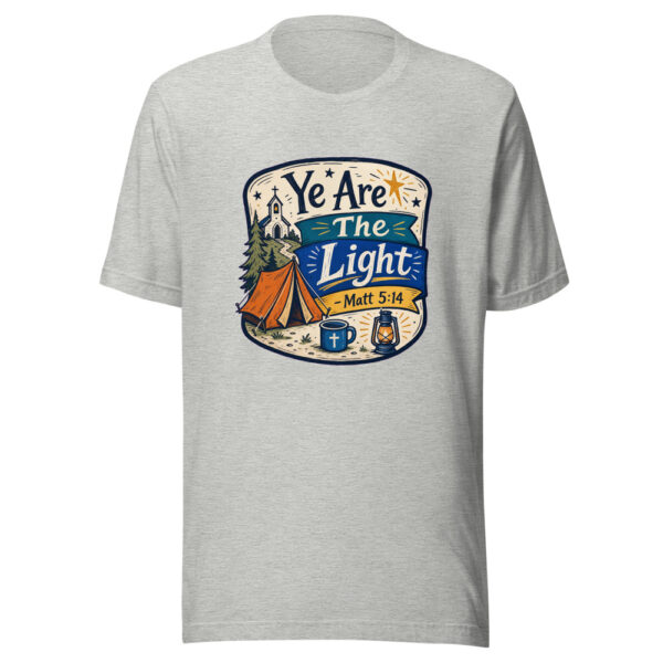 Ye Are The Light - Matt 5:14 Graphic Tee mockup 11