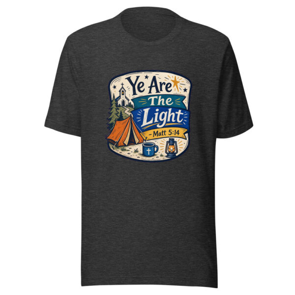 Ye Are The Light - Matt 5:14 Graphic Tee mockup 12