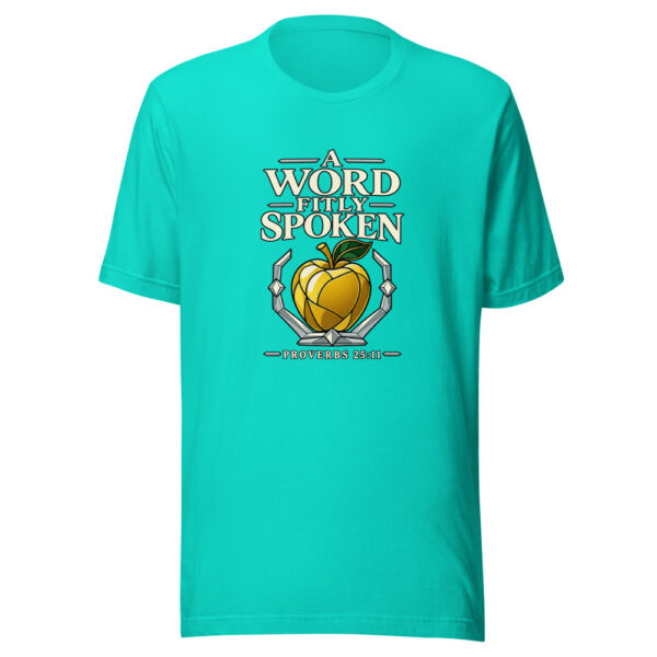 A Word Fitly Spoken — Proverbs 25:11 A-word-fitly-spoken Graphic Tee mockup 3 A Word Fitly Spoken — Proverbs 25:11 A-word-fitly-spoken Graphic Tee mockup 3