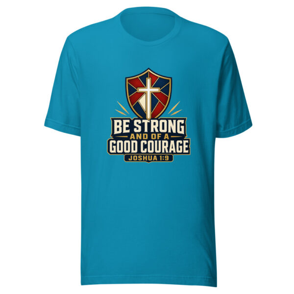 Be Strong And Of A Good Courage — Joshua 1:9 Scripture-courage-2026 Graphic Tee mockup 2 Be Strong And Of A Good Courage — Joshua 1:9 Scripture-courage-2026 Graphic Tee mockup 2