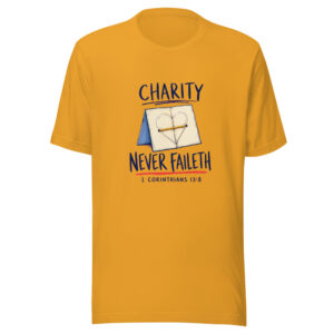 Charity Never Faileth — 1 Corinthians 13:8 Charity-never-faileth-1-corinthians-13-8 Graphic Tee mockup 1 Charity Never Faileth — 1 Corinthians 13:8 Charity-never-faileth-1-corinthians-13-8 Graphic Tee front view