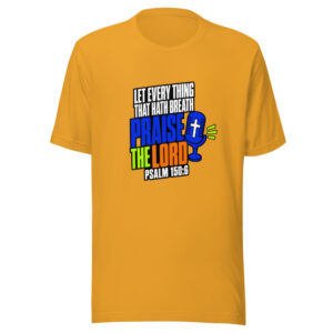 Let Every Thing That Hath Breath Praise The Lord — Psalm 150:6 Psalm-150-breath-praise Graphic Tee mockup 1 Let Every Thing That Hath Breath Praise The Lord — Psalm 150:6 Psalm-150-breath-praise Graphic Tee front view