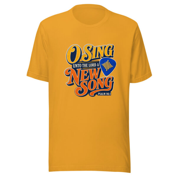 O Sing Unto The Lord A New Song - Psalm 96:1 Graphic Tee front view