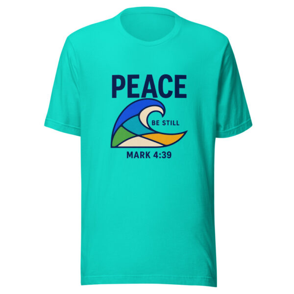 Peace Be Still - Mark 4:39 Graphic Tee mockup 3