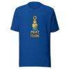 Pray Without Ceasing — 1 Thessalonians 5:17 Pray-without-ceasing Graphic Tee mockup 3
