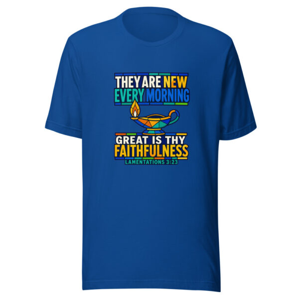 They Are New Every Morning - Great Is Thy Faithfulness - Lamentations 3:23 Graphic Tee mockup 3 They Are New Every Morning - Great Is Thy Faithfulness - Lamentations 3:23 Graphic Tee mockup 3