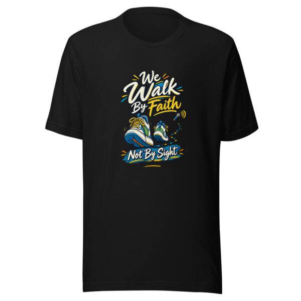 We Walk By Faith Not By Sight - 2 Corinthians 5:7 Graphic Tee mockup 4 We Walk By Faith Not By Sight - 2 Corinthians 5:7 Graphic Tee mockup 4