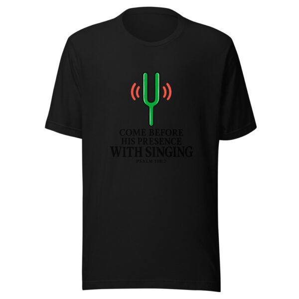 Come Before His Presence With Singing Graphic Tee mockup 4 Come Before His Presence With Singing Graphic Tee mockup 4