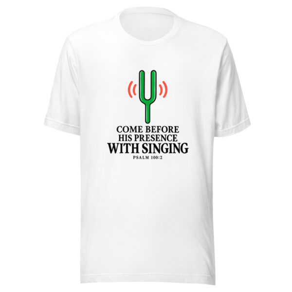 Come Before His Presence With Singing Graphic Tee mockup 5 Come Before His Presence With Singing Graphic Tee mockup 5