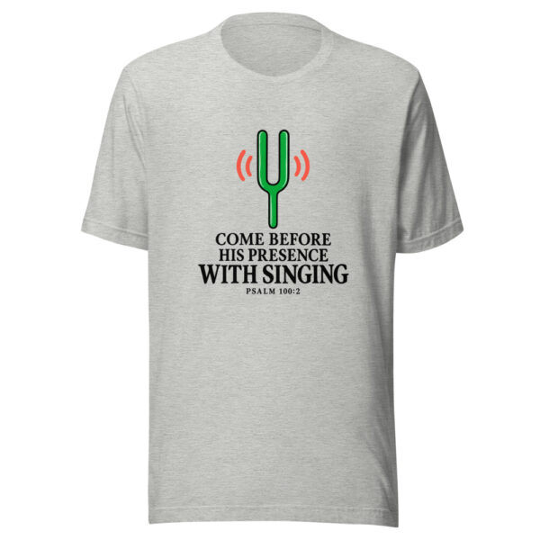 Come Before His Presence With Singing Graphic Tee mockup 7 Come Before His Presence With Singing Graphic Tee mockup 7