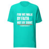 For We Walk By Faith Graphic Tee mockup 3 For We Walk By Faith Graphic Tee mockup 3
