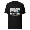 For We Walk By Faith Graphic Tee mockup 4 For We Walk By Faith Graphic Tee mockup 4