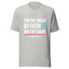 For We Walk By Faith Graphic Tee mockup 7 For We Walk By Faith Graphic Tee mockup 7