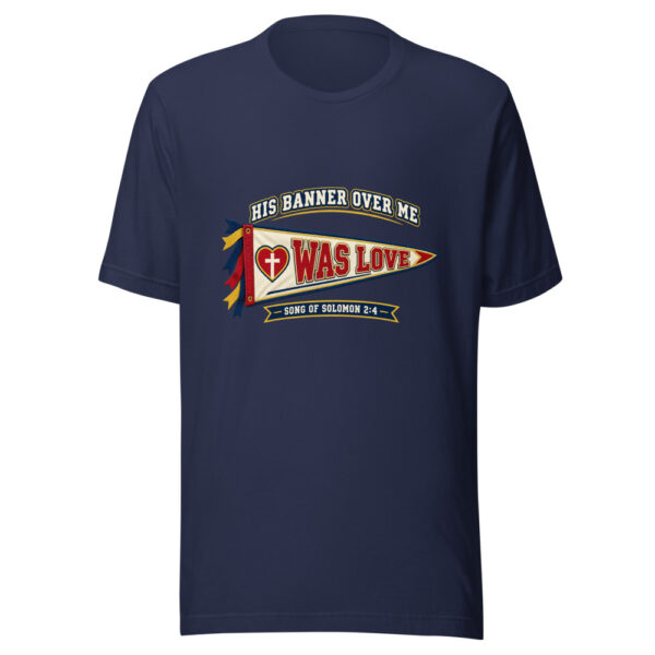 His Banner Over Me Was Love — Song Of Solomon 2:4 Scripture-gift Graphic Tee mockup 7 His Banner Over Me Was Love — Song Of Solomon 2:4 Scripture-gift Graphic Tee mockup 7