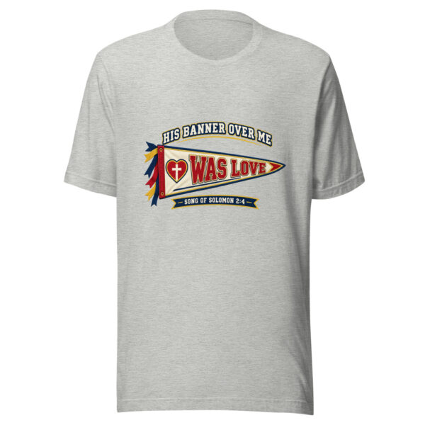His Banner Over Me Was Love — Song Of Solomon 2:4 Scripture-gift Graphic Tee mockup 8 His Banner Over Me Was Love — Song Of Solomon 2:4 Scripture-gift Graphic Tee mockup 8