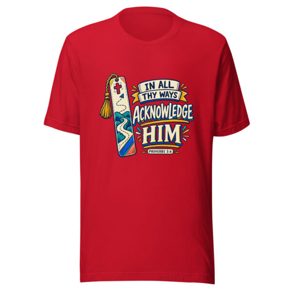 In All Thy Ways Acknowledge Him — Proverbs 3:6 Scripture-bookmark-proverbs Graphic Tee mockup 8 In All Thy Ways Acknowledge Him — Proverbs 3:6 Scripture-bookmark-proverbs Graphic Tee mockup 8