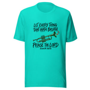 Let Every Thing That Hath Breath Graphic Tee front view
