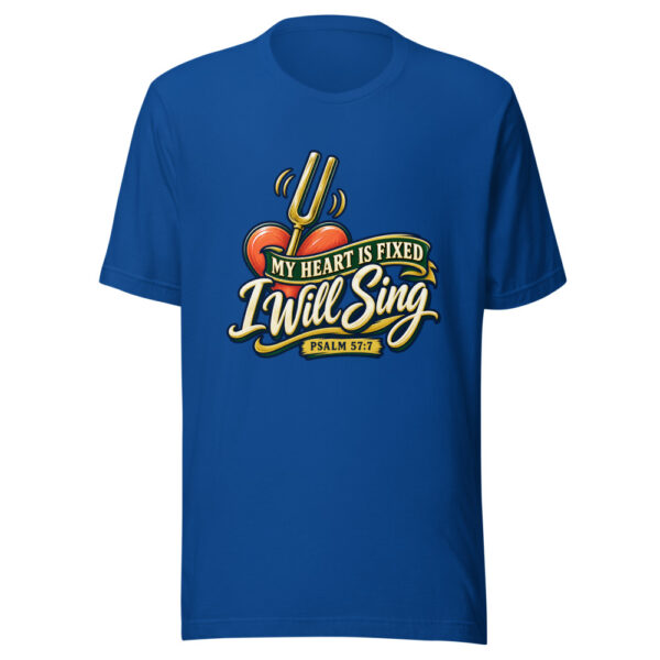 My Heart Is Fixed, I Will Sing — Psalm 57:7 Worship-scripture Graphic Tee mockup 3 My Heart Is Fixed, I Will Sing — Psalm 57:7 Worship-scripture Graphic Tee mockup 3