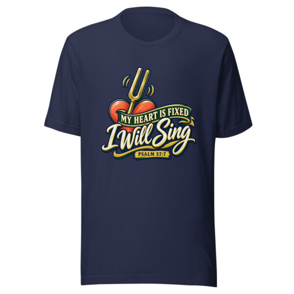 My Heart Is Fixed, I Will Sing — Psalm 57:7 Worship-scripture Graphic Tee mockup 6 My Heart Is Fixed, I Will Sing — Psalm 57:7 Worship-scripture Graphic Tee mockup 6