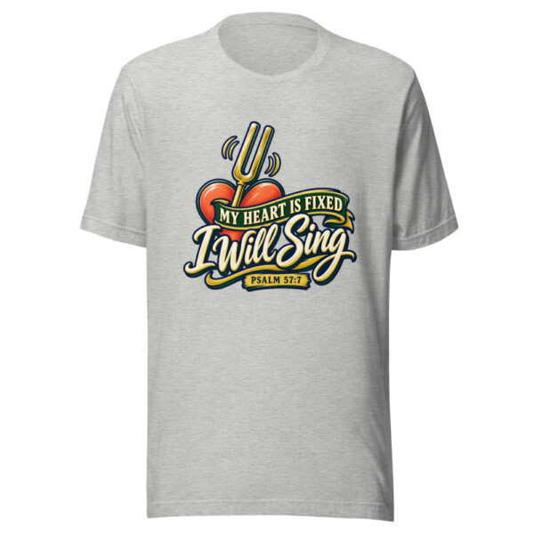 My Heart Is Fixed, I Will Sing — Psalm 57:7 Worship-scripture Graphic Tee mockup 7 My Heart Is Fixed, I Will Sing — Psalm 57:7 Worship-scripture Graphic Tee mockup 7