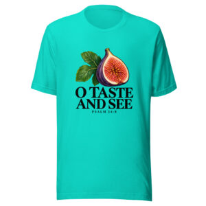 O Taste And See Graphic Tee front view
