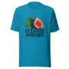 O Taste And See Graphic Tee mockup 2 O Taste And See Graphic Tee mockup 2