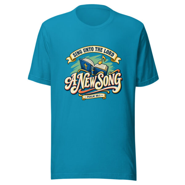 Sing Unto The Lord A New Song — Psalm 96:1 Scripture-worship Graphic Tee mockup 1 Sing Unto The Lord A New Song — Psalm 96:1 Scripture-worship Graphic Tee front view