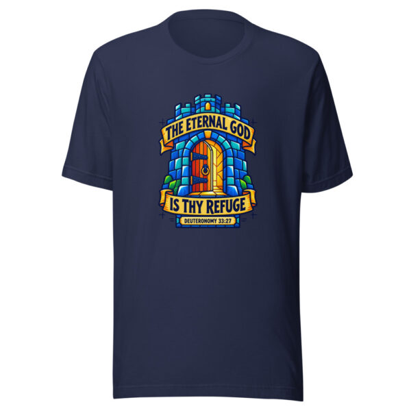 The Eternal God Is Thy Refuge — Deuteronomy 33:27 Scripture-refuge Graphic Tee mockup 6 The Eternal God Is Thy Refuge — Deuteronomy 33:27 Scripture-refuge Graphic Tee mockup 6
