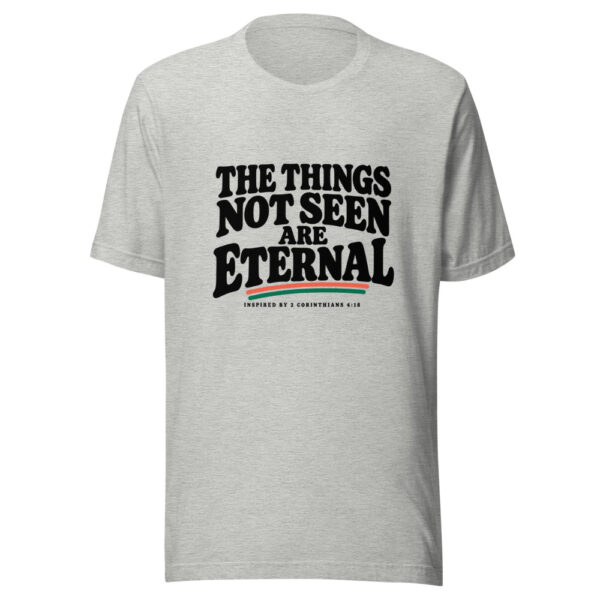 The Things Not Seen Are Eternal Graphic Tee mockup 7 The Things Not Seen Are Eternal Graphic Tee mockup 7