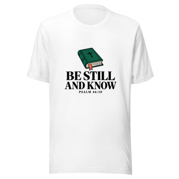 Be Still And Know Graphic Tee mockup 5 Be Still And Know Graphic Tee mockup 5