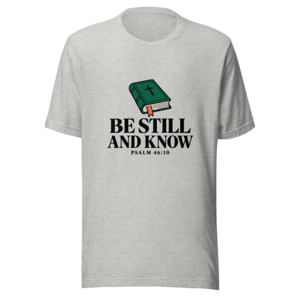Be Still And Know Graphic Tee mockup 7 Be Still And Know Graphic Tee mockup 7