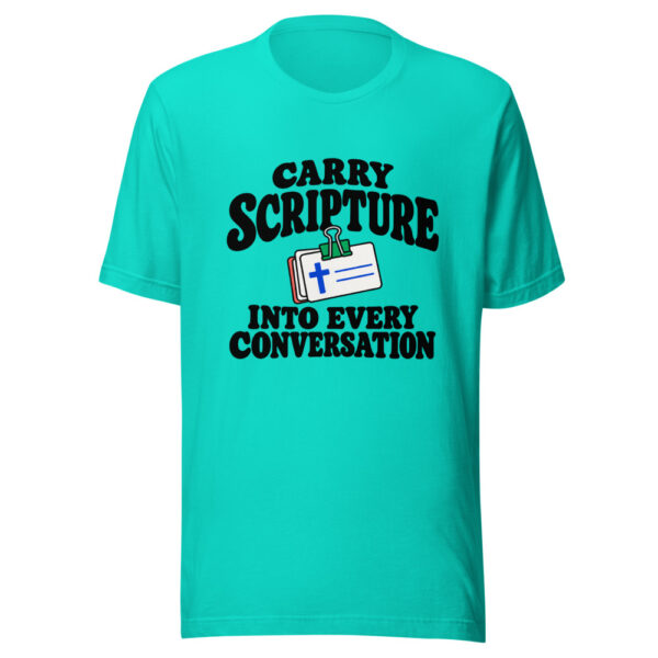 Carry Scripture Into Every Conversation Graphic Tee mockup 1 Carry Scripture Into Every Conversation Graphic Tee front view