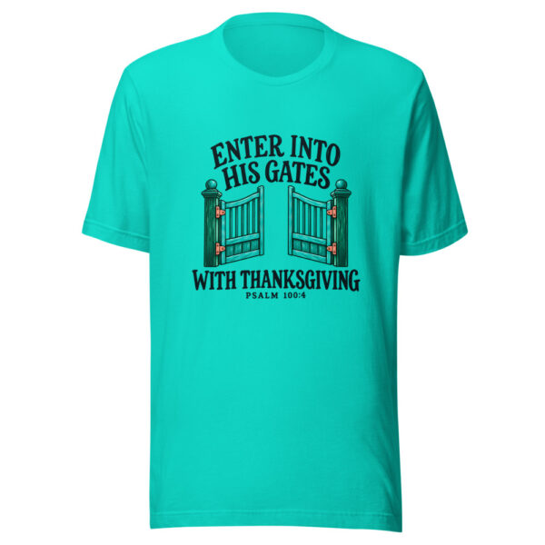 Enter Into His Gates With Thanksgiving Graphic Tee mockup 3