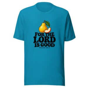 For The Lord Is Good Graphic Tee mockup 1 For The Lord Is Good Graphic Tee front view