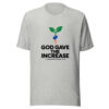 God Gave The Increase Graphic Tee mockup 7 God Gave The Increase Graphic Tee mockup 7