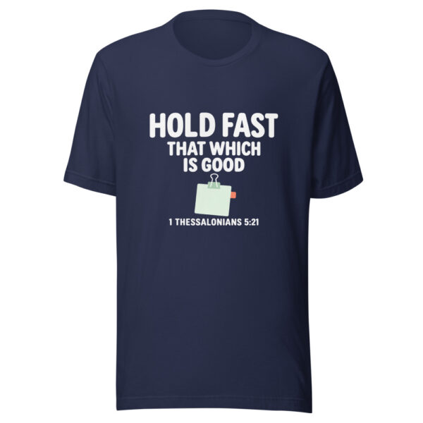 Hold Fast That Which Is Good Graphic Tee mockup 6 Hold Fast That Which Is Good Graphic Tee mockup 6