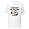 I Thought On My Ways Graphic Tee mockup 5 I Thought On My Ways Graphic Tee mockup 5