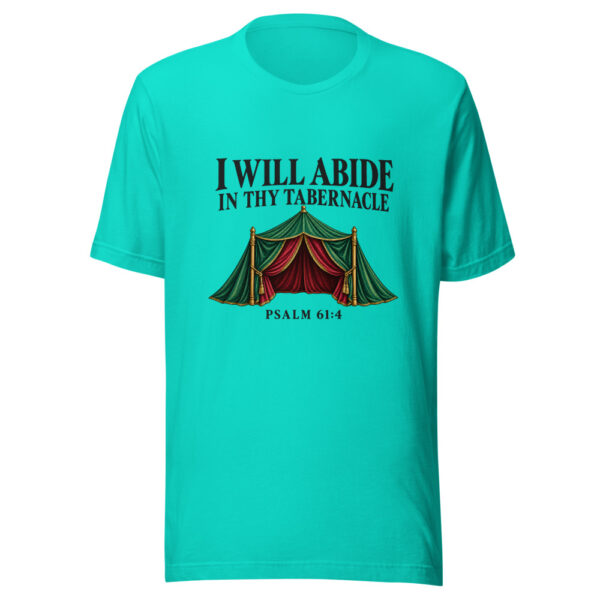 I Will Abide In Thy Tabernacle Graphic Tee mockup 2 I Will Abide In Thy Tabernacle Graphic Tee mockup 2